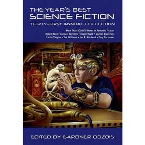 The Year's Best Science Fiction: Thirty-First Annual Collection - 31st Edition by  Gardner Dozois (Paperback) - 1 of 1