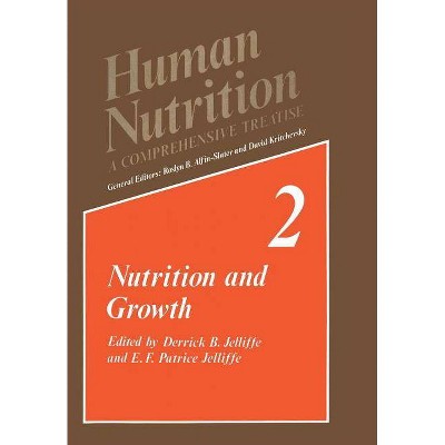 Nutrition and Growth - (Human Nutrition) by  D B Jelliffe & E F P Jelliffe (Paperback)