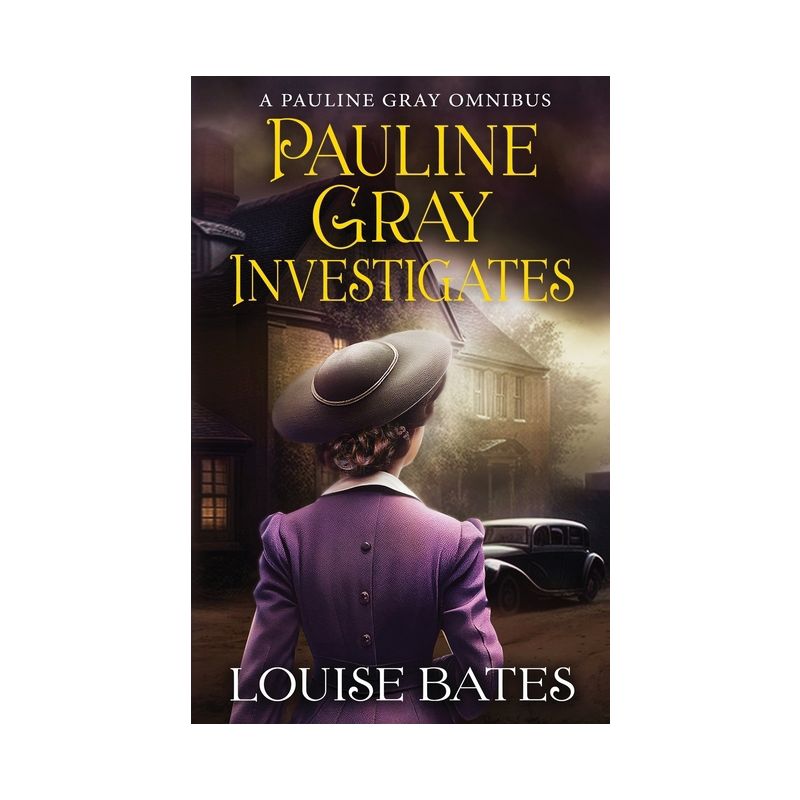 Pauline Gray Investigates - by  Louise Bates (Paperback), 1 of 2