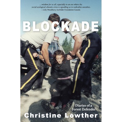 Blockade - by Christine Lowther (Paperback) : Target