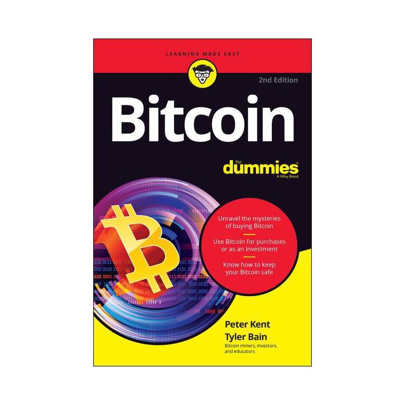 Bitcoin for Dummies - 2nd Edition by  Peter Kent & Tyler Bain (Paperback), 1 of 2