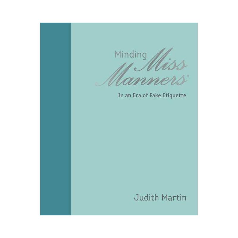 Minding Miss Manners - by  Judith Martin (Hardcover), 1 of 2