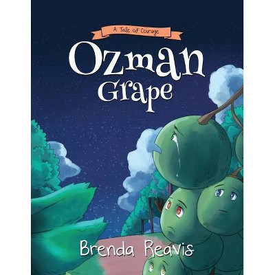 Ozman Grape - by  Brenda Reavis (Paperback)