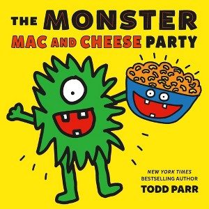 The Monster Mac and Cheese Party - by  Todd Parr (Hardcover) - 1 of 1