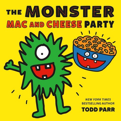 The Monster Mac and Cheese Party - by  Todd Parr (Hardcover) - image 1 of 1