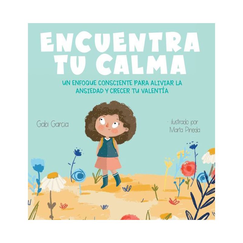 Encuentra Tu Calma - by  Gabi Garcia (Hardcover), 1 of 2