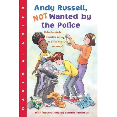 Andy Russell, Not Wanted by the Police - by  David A Adler (Paperback)