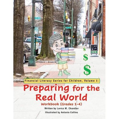 Preparing for the Real World Workbook (Grades 1-4) - by  Lavica M Chandler (Paperback)