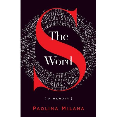 The S Word - by  Paolina Milana (Paperback)