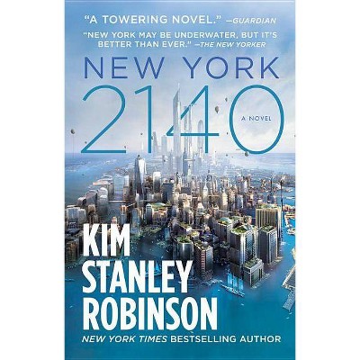 New York 2140 - by  Kim Stanley Robinson (Paperback)