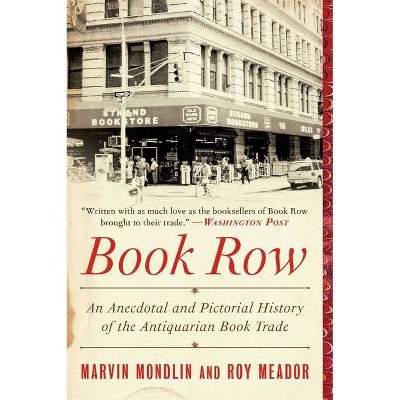 Book Row - by  Marvin Mondlin & Roy Meador (Paperback)