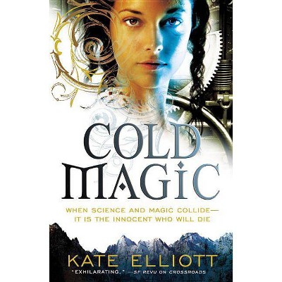 Cold Magic - (Spiritwalker Trilogy) by  Elliott (Paperback)