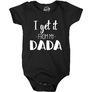 I Get It From My Dada Funny New Dad Father's Day Baby Infant Creeper Bodysuit - Crazy Dog Baby Bodysuit - 1 of 4