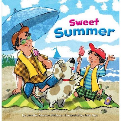 Sweet Summer - (Seasons) by  Jennifer Marino Walters (Paperback)