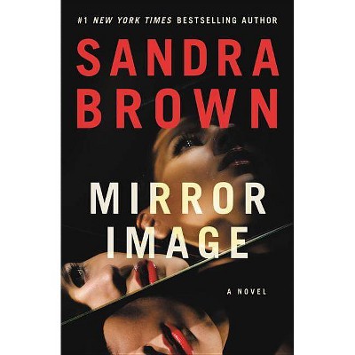 Mirror Image - by  Sandra Brown (Paperback)