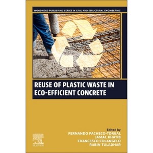 Reuse of Plastic Waste in Eco-Efficient Concrete - (Woodhead Publishing Civil and Structural Engineering) (Paperback) - 1 of 1