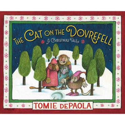 The Cat on the Dovrefell - by  Tomie dePaola (Hardcover)