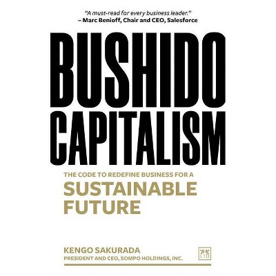 Bushido Capitalism - by  Kengo Sakurada (Paperback)