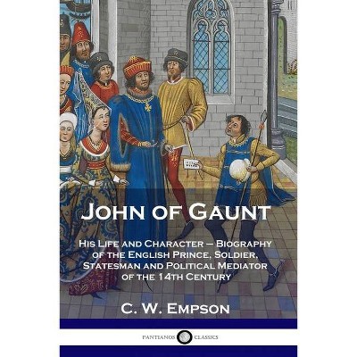 John of Gaunt - by  C W Empson (Paperback)