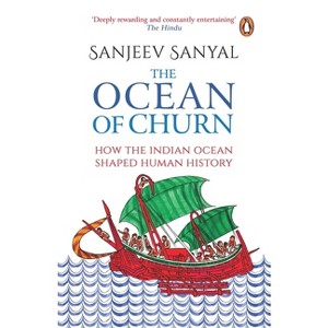Ocean of Churn - by  Sanjeev Sanyal (Paperback) - 1 of 1