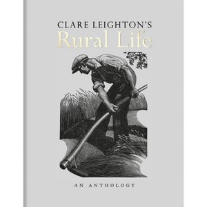 Clare Leighton's Rural Life - (Hardcover) - 1 of 1