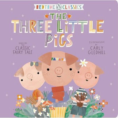 The Three Little Pigs - (Penguin Bedtime Classics) (Board Book)