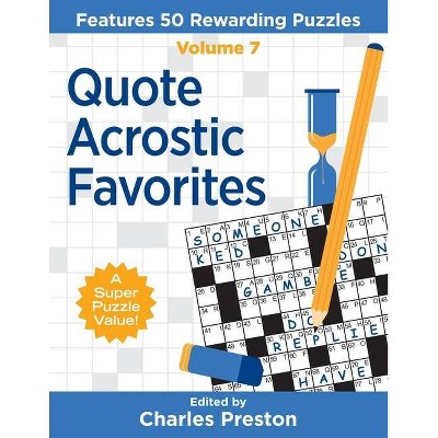 Quote Acrostic Favorites - (Puzzle Books for Fun) by  Charles Preston (Paperback)
