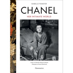 Chanel: Her Intimate World - by  Isabelle Fiemeyer (Hardcover) - 1 of 1