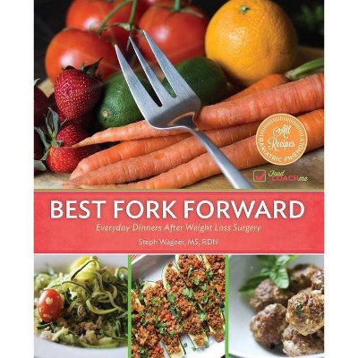 Best Fork Forward - by  Steph Wagner (Paperback)