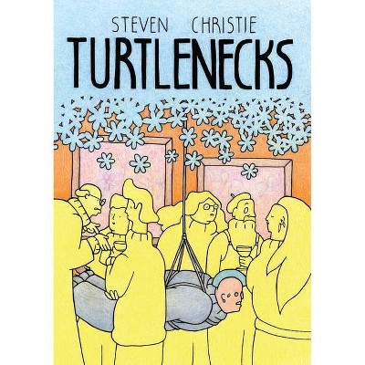 Turtlenecks - by  Steven Christie (Paperback)