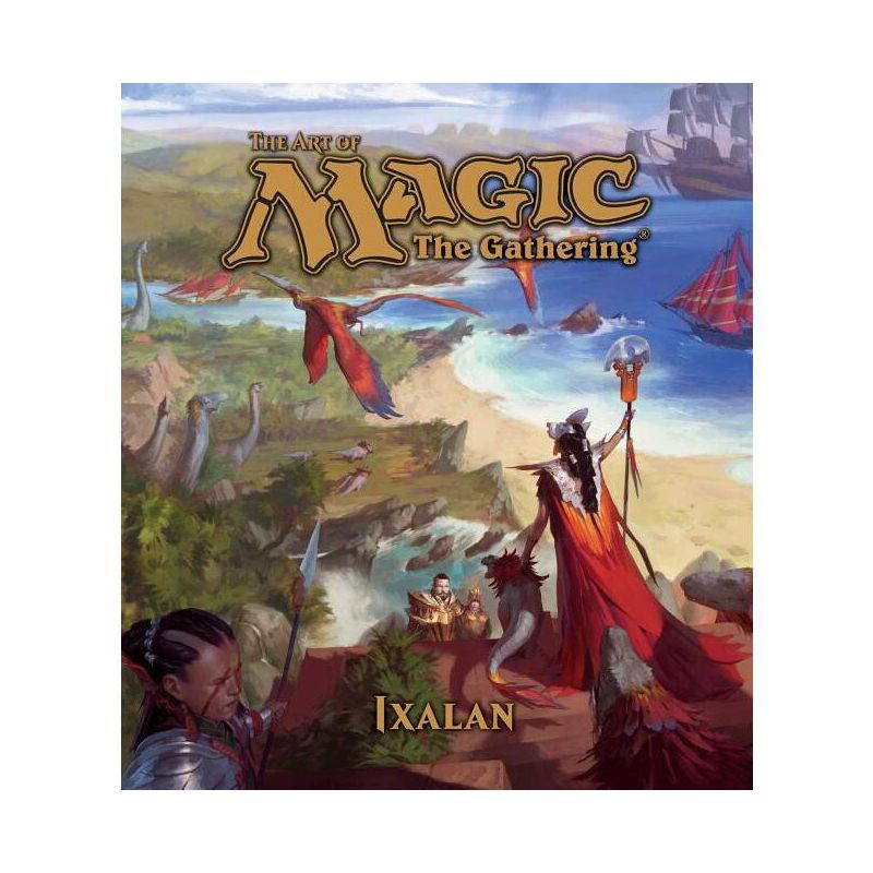 The Art of Magic: The Gathering - Ixalan, 5 - by  James Wyatt (Hardcover), 1 of 2