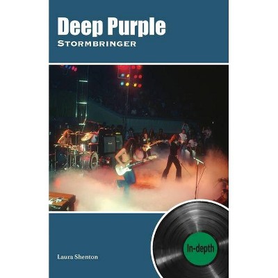 Deep Purple Stormbringer - by  Laura Shenton (Paperback)