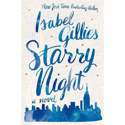 Starry Night - by  Isabel Gillies (Paperback)