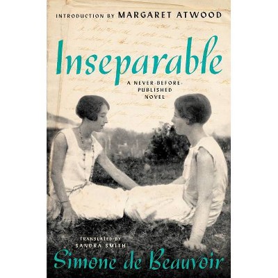 Inseparable - by  Simone De Beauvoir (Hardcover)