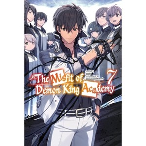 The Misfit of Demon King Academy, Vol. 7 (Light Novel) - (The Misfit of Demon King Academy (Light Novel)) by  Shu (Paperback) - 1 of 1