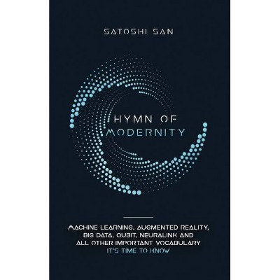 Hymn Of Modernity - by  San Satoshi (Paperback)