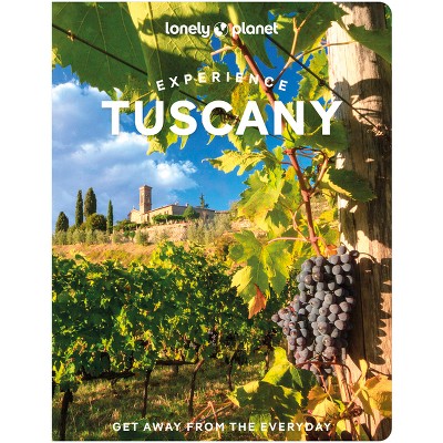 Lonely Planet Experience Tuscany - (Travel Guide) by  Angelo Zinna & Benedetta Geddo & Mary Gray (Paperback)