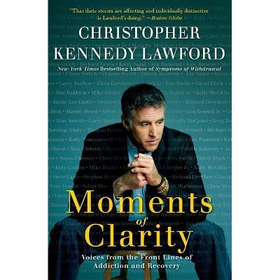 Moments of Clarity - by  Christopher Kennedy Lawford (Paperback)