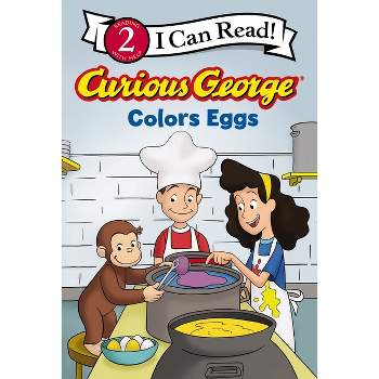 Curious George Colors Eggs - (I Can Read Level 2) by H A Rey
