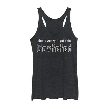 Women's Lost Gods Don't Worry, I Got this Covfefed Racerback Tank Top