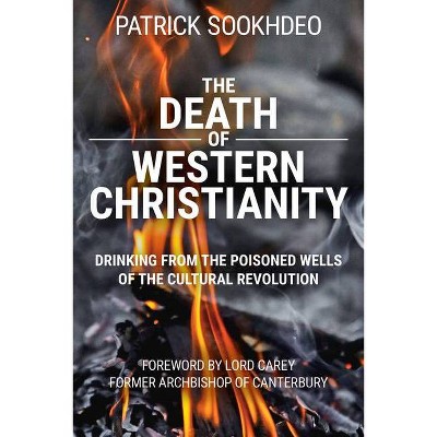  The Death of Western Christianity - by  Patrick Sookhdeo (Paperback) 