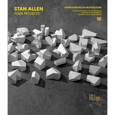 Stan Allen - by  Benjamin Wilke (Paperback)