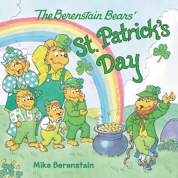 The Berenstain Bears' St. Patrick's Day - by  Mike Berenstain (Paperback)