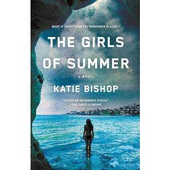 The Girls of Summer - by  Katie Bishop (Paperback)