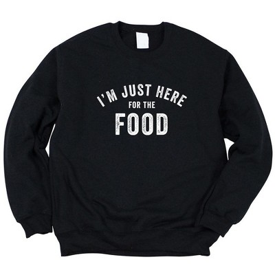 Simply Sage Market Women's Graphic Sweatshirt I'm Just Here For The Food