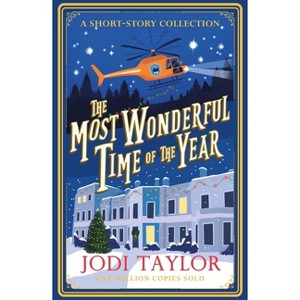 The Most Wonderful Time of the Year - by  Jodi Taylor (Paperback) - 1 of 1