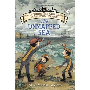 The Incorrigible Children of Ashton Place: Book V - by  Maryrose Wood (Paperback) - 1 of 1
