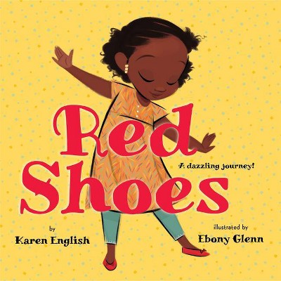 Red Shoes - by  Karen English (Hardcover)