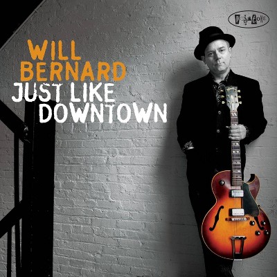 Will Bernard - Just Like Downtown (CD)