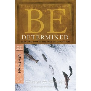 Be Determined - (Be Series Commentary) 2nd Edition by  Warren W Wiersbe (Paperback) - 1 of 1
